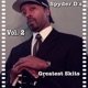 Spyder D s Greatest Skits Vol 2
