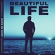 Beautiful Life Single