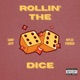 rollin the dice feat Myles Parrish Single