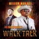 Walk Talk Single feat Young Quicks Single