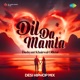 Dil da Mamla Desi Hip Hop Mix Single