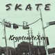 S K A T E feat KryptoniteXxx Single