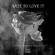 Hate To Love It feat Juana Kino Single