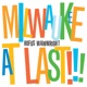 Milwaukee At Last Live