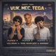 VUK MEC TEGA Single