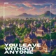 you leave without anyone feat Darcie L Single