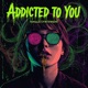 Addicted to You female Synthwave Single