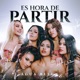 Es Hora de Partir Single