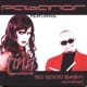 So Good Baby