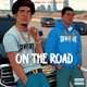 On the Road feat LavishMaar Single
