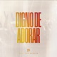 Digno De Adorar EP