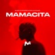 MAMACITA Single
