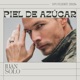 Piel de Azúcar Single