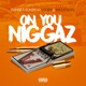 On You N z feat Whipp Rych Twyn Single