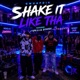 SHAKE IT LIKE THA feat Gwuapo1k LIL hOOTER Single