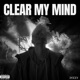 Clear My Mind Single