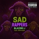 Sad Rappers feat HippyGOD Single