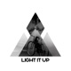 Light It Up feat Drama B Single