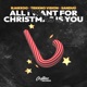 All I Want For Christmas Is You Hypertechno Single