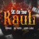 Se Eu Sou Raul feat Mc Neguinho do ITR Single