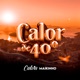 Calor de 40 Graus Single