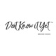 Dont Know it Yet Single