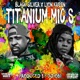 Titanium Mics feat Lion Kueen Single