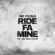 Ride Fa Mine feat LG Malique Single