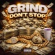 Grind Don t Stop feat Uhmaayyze Single