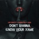 Don t Wanna Know Your Name feat IIVES Single