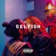 Selfish feat NightDreams Single