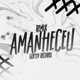 AMANHECEU Remix Single