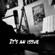It s an Issue Single