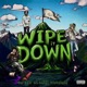 Wipe it down feat PCF Jaey Lil Danny Single