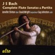 J S Bach Complete Flute Sonatas Solo Partita