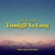 Tumigil Na Lang feat Mark South Camp Artists Music Single