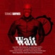 Wait Single