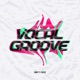 Vocal Groove Single