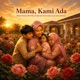 Mama Kami Ada feat Rayna Single