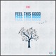 Feel This Good Single