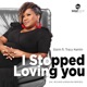 I Stopped Loving You feat Tracy Hamlin EP