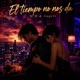 El tiempo no nos da feat M H Angelo Single