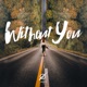 Without You Single