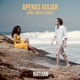 Apenas Viajar feat Nathy Veras Single