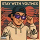 STAY WITH VOLTMIX Single