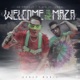 Welcome to the Maza Single
