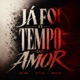 Já Foi o Tempo do Amor Single