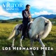 Los Hermanos Meza Single