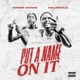 Put A Name On It feat Doddie Savage Single