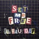 SET ME FREE feat RAU DEF Single